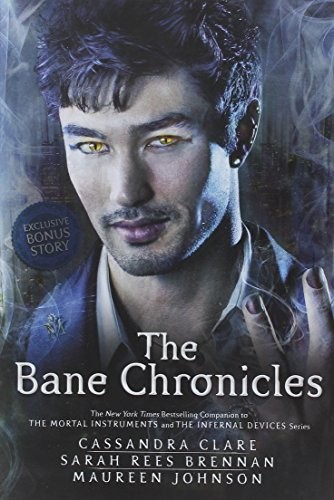 Sarah Rees Brennan, Cassandra Clare, Maureen Johnson: The Bane Chronicles (2014)
