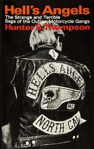 Hunter S. Thompson: Hell's Angels (Hardcover, 1967, Random House)