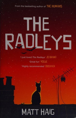 Matt Haig: The Radleys (2015, Canongate)