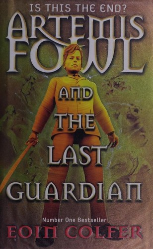 Eoin Colfer: Artemis Fowl and the Last Guardian (Hardcover, 2012, Puffin)