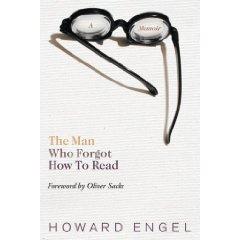 Howard Engel: The man who forgot how to read (2007, HarperCollins Publishers)