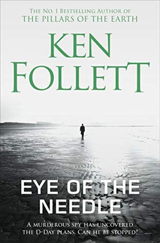 Ken Follett: Eye of the Needle (2019, Pan)