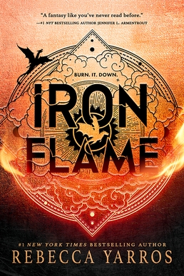Rebecca Yarros: Iron Flame (Hardcover, 2023, Entangled Publishing, LLC, Entangled: Red Tower Books)