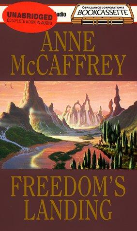 Anne McCaffrey: Freedom's Landing (Bookcassette(r) Edition) (AudiobookFormat, 1995, Bookcassette)