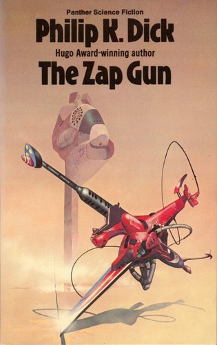 Philip K. Dick: The Zap Gun (Paperback, 1975, Panther)