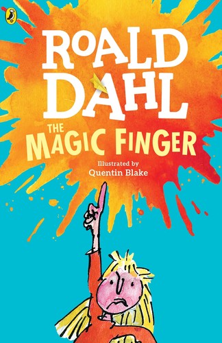Roald Dahl, Quentin Blake: The Magic Finger (Paperback, 2016, Santillana USA / Loqueleo, Loqueleo)