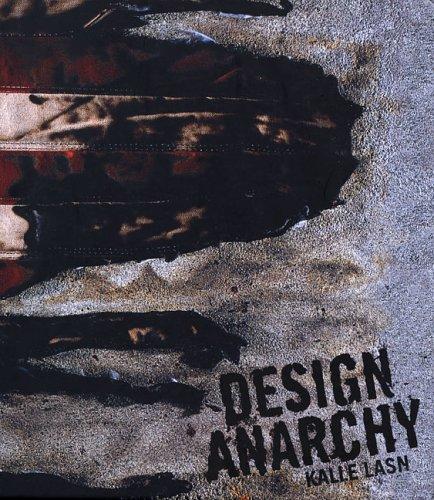 Kalle Lasn: Design anarchy (Hardcover, 2006, Adbusters Media Foundation)