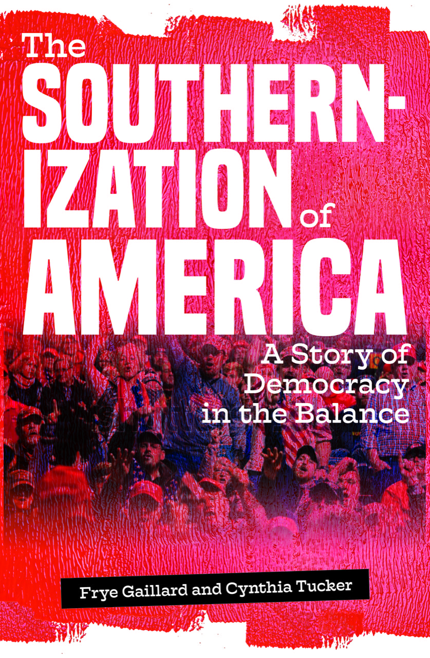 Cynthia Tucker: The Southernization of America (New South Books)