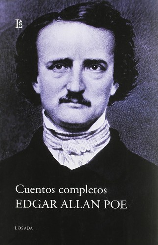 Edgar Allan Poe: Cuentos completos (Paperback, Spanish language, 2010, Losada)