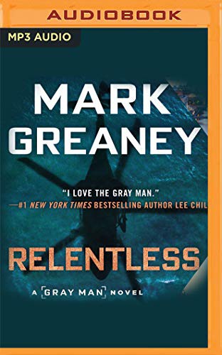 Mark Greaney, Jay Snyder: Relentless (AudiobookFormat, 2021, Audible Studios on Brilliance Audio)