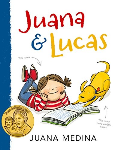 Juana Medina: Juana and Lucas (2016, Candlewick)