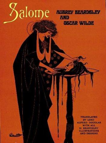 Aubrey Vincent Beardsley, Oscar Wilde: Salome (1967, Dover Publications)