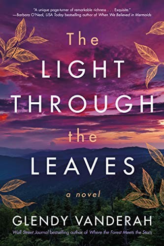 Glendy Vanderah: The Light Through the Leaves (Hardcover, 2021, Lake Union Publishing)