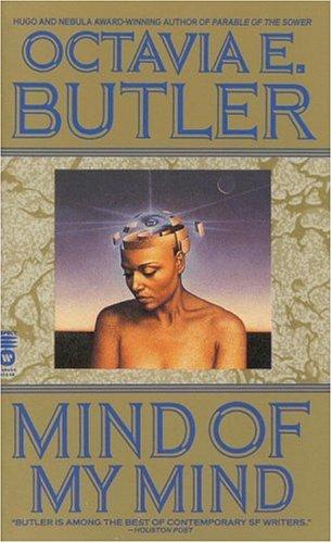 Octavia E. Butler: Mind of My Mind (Patternmaster, #2) (1994)