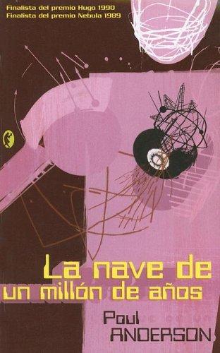 Poul Anderson: La nave de un millon de anos (Paperback, Spanish language, 2006, Ediciones B)