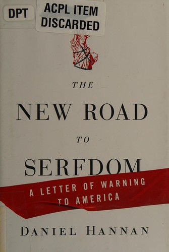 Daniel Hannan: The new road to serfdom (2010, Harper)