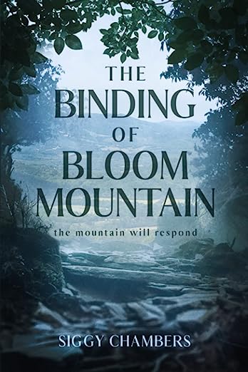 Siggy Chambers: The Binding of Bloom Mountain (Paperback)