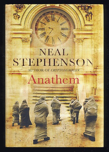 Neal Stephenson: Anathem (2008, Atlantic Books)