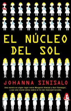Johanna Sinisalo: El núcleo del sol (2020, Roca)