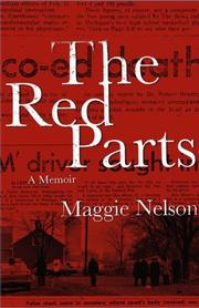 Maggie Nelson: The Red Parts (2007, Free Press)