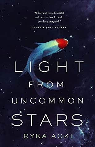 Ryka Aoki: Light from Uncommon Stars (2021)