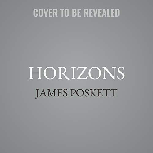 James Poskett: Horizons (AudiobookFormat, 2021, Blackstone Pub)
