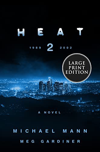 Michael Mann, Meg Gardiner: Heat 2 (Paperback, 2022, HarperLuxe)