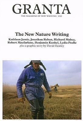 Jason Cowley: The New Nature Writing (2008, Granta Books (UK))