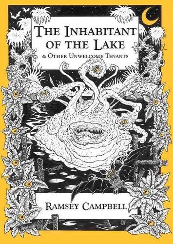 Ramsey Campbell: The Inhabitant of The Lake & Other Unwelcome Tenants [signed jhc] (Hardcover, 2011, PS Publishing)