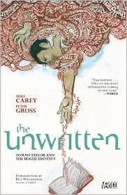 Mike Carey, Peter Gross: Unwritten Vol. 1: Tommy Taylor and the Bogus Identity (2010)