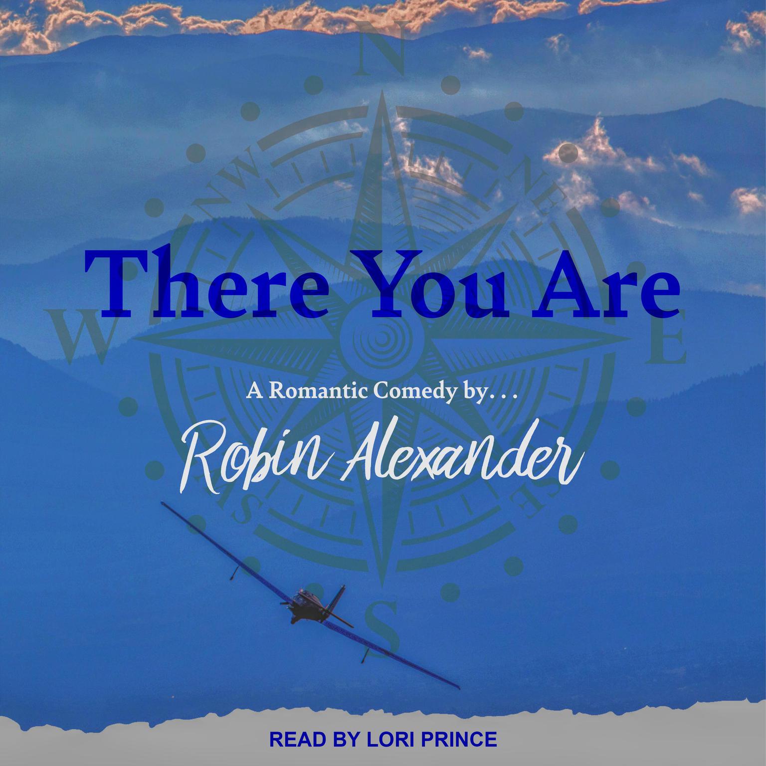 Robin Alexander, Lori Prince: There You Are (AudiobookFormat, 2020, Tantor Audio)
