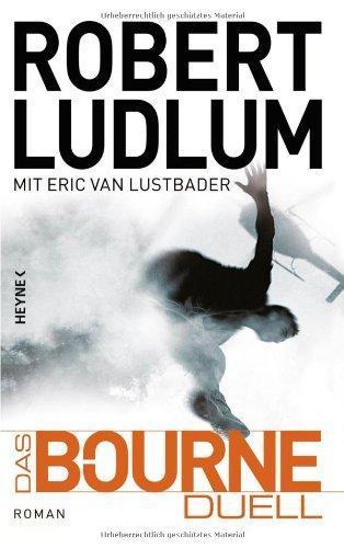 Eric Van Lustbader, Robert Ludlum, Norbert Jakober, Simon Jäger: Das Bourne Duell (German language, 2012)