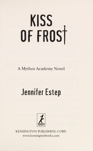 Jennifer Estep: Kiss of frost (2011, KTeen)