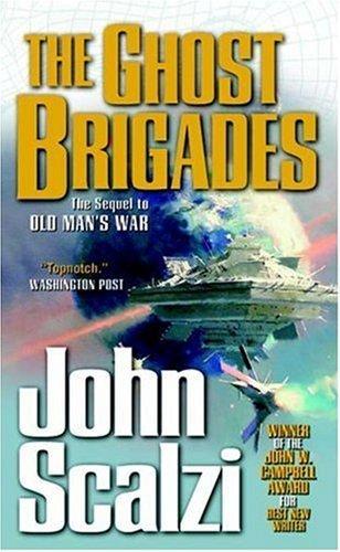 John Scalzi: The Ghost Brigades (2007, Tor)