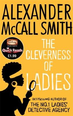 Alexander McCall Smith: The Cleverness Of Ladies (2012, Abacus Software)