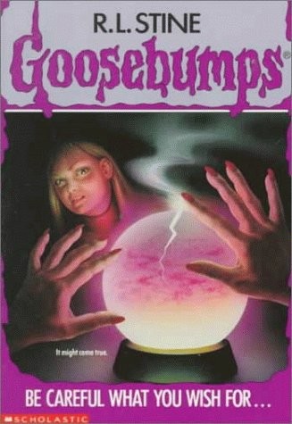 R. L. Stine: Be Careful What You Wish For... (Paperback, 2005, Turtleback Books Distributed by Demco Media)
