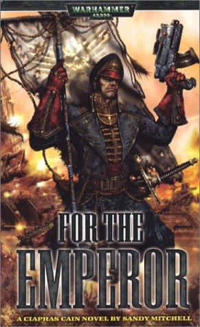 Sandy Mitchell: For The Emperor (Paperback, 2003, Black Library)