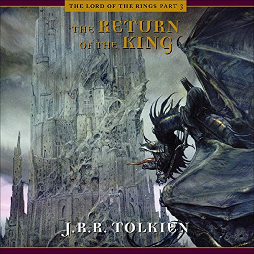 J.R.R. Tolkien: The Return of the King (AudiobookFormat, 2021, Highbridge Audio and Blackstone Publishing)