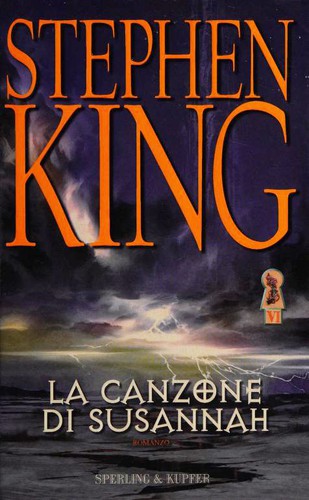 Stephen King, Stephen King: La canzone di Susannah (Hardcover, Italian language, 2004, Sperling & Kupfer)