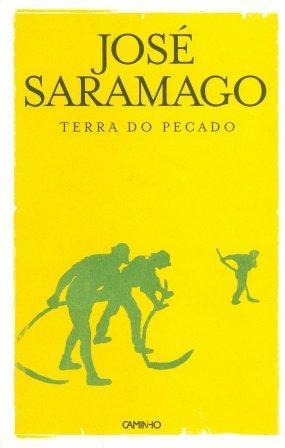 José Saramago: Terra do pecado (Portuguese language, 1997, Editorial Caminho)