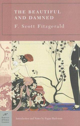 F. Scott Fitzgerald: The Beautiful and Damned (Barnes & Noble Classics Series) (Barnes & Noble Classics) (Paperback, 2006, Barnes & Noble Classics)