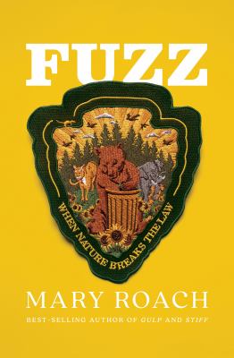Mary Roach: Fuzz (Hardcover, 2021, W. W. Norton & Company)