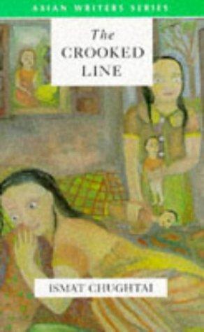 Ismat Chugtai, Ismat Chughtai: The Crooked Line (Asian Writers) (1995, Heinemann)