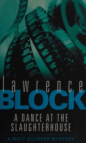 Lawrence Block: A dance at the slaughterhouse (1999, Orion)