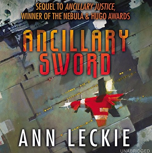 Ann Leckie: Ancillary Sword Lib/E (AudiobookFormat, 2014, Blackstone Audio Inc)