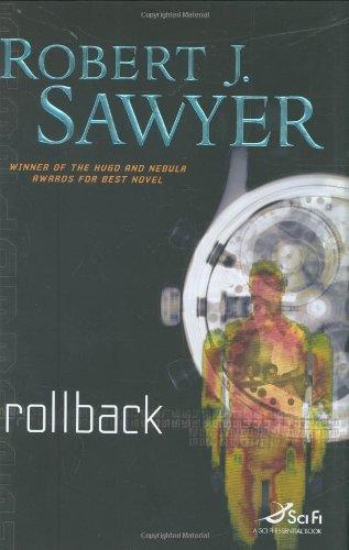 Robert J. Sawyer: Rollback (2007)