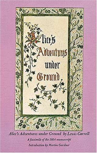 Lewis Carroll: Alice's Adventures Under Ground (1965)