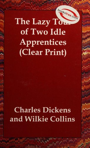 Nancy Holder, Wilkie Collins: The Lazy Tour of Two Idle Apprentices (Clear Print) (Paperback, 2006, Echo Library)