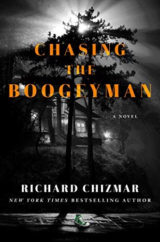 Richard Chizmar: Chasing the Boogeyman (Hardcover, 2021, Gallery Books)