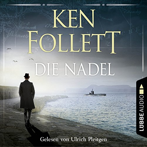 Ken Follett: Die Nadel (AudiobookFormat, Deutsch language, 2007, Lübbe Audio)